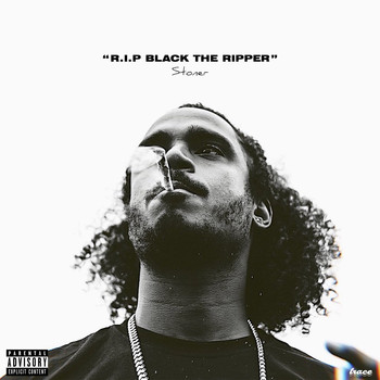 Stoner - R.I.P Black The Ripper (Explicit)