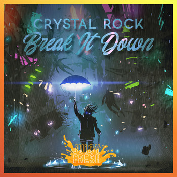 Crystal Rock - Break It Down