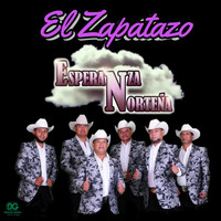 Esperanza Norteña - El Zapatazo