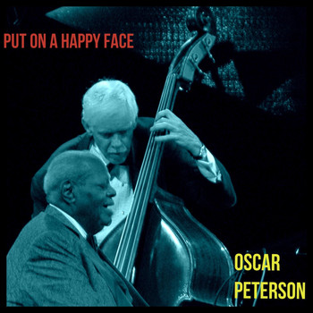 Oscar Peterson - Put on a Happy Face