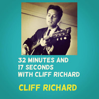 Cliff Richard - 32 Minutes and 17 Seconds with Cliff Richard