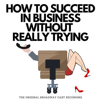 Original Broadway Cast - How To Succeed In Business Without Really Trying
