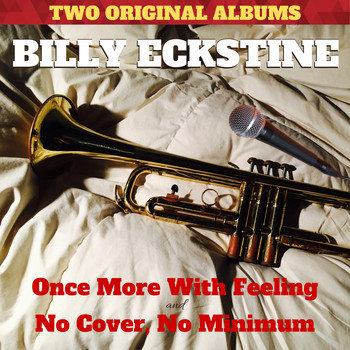 Billy Eckstine - Once More With Feeling / No Cover, No Minimum