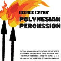 George Cates - George Cates' Polynesian Percussion