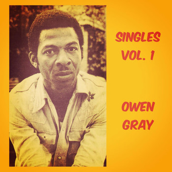 Owen Gray - Singles, Vol. 1