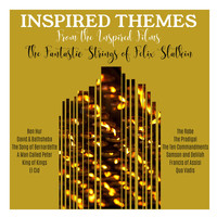 Felix Slatkin - Inspired Themes from the Inspired Films