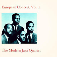 The Modern Jazz Quartet - European Concert, Vol. 1