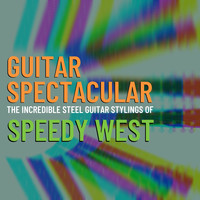 Speedy West - Guitar Spectacular