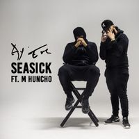 Ay Em - Seasick (feat. M Huncho) (Explicit)