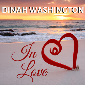 Dinah Washington - In Love