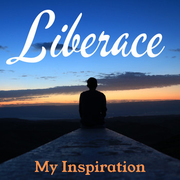 Liberace - My Inspiration