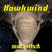 Hawkwind - Sonic Attack