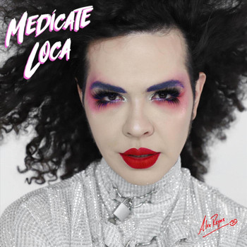 Alex Reyna - Medicate Loca