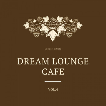 Various Artists - Dream Lounge Cafe, Vol. 4