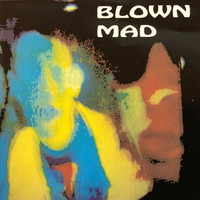 Blown Mad - Pacific Smiles