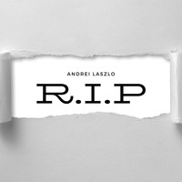 Andrei Laszlo - R.I.P