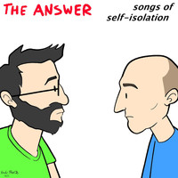 The Answer - Songs of Self-Isolation