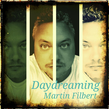 Martin Filbert - Daydreaming