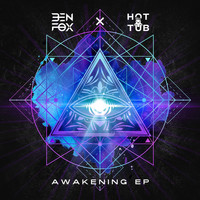 Hot Tub & Ben Fox - Awakening EP