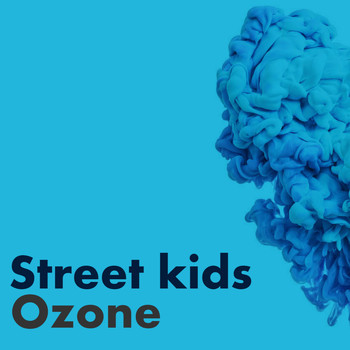 Street Kids - Ozone