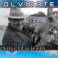 Angel Piciochi - Olvidate