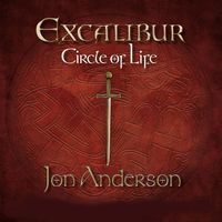 Excalibur - Circle Of Life (feat. Jon Anderson)