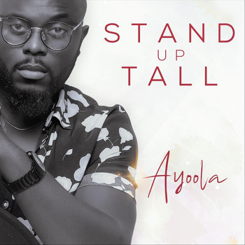 Ayoola - Stand up Tall