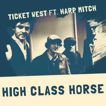 Ticket West - High Class Horse