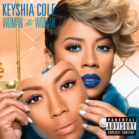 Keyshia Cole - Woman To Woman EP (Explicit)