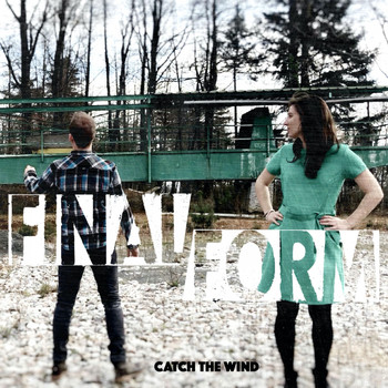 Final Form - Catch the Wind