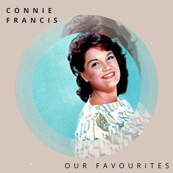 Connie Francis - Our Favourites
