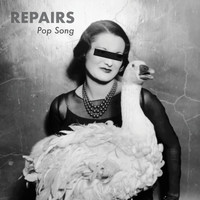 Repairs - Pop Song