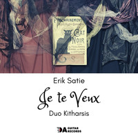 Duo Kitharsis - Je Te Veux - Erik Satie (1866-1925)
