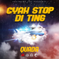Quada - Cyan Stop Di Ting