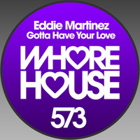 Eddie Martinez - Gotta Have Your Love