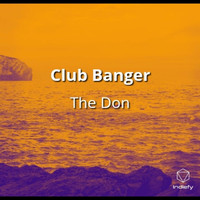 The Don - Club Banger (Explicit)