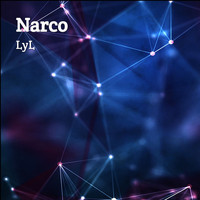 Lyl - Narco (Explicit)