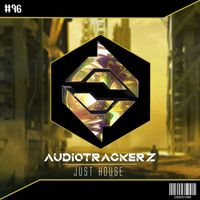 Audiotrackerz - Just House