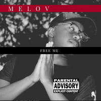 Melov - Free Me (Explicit)