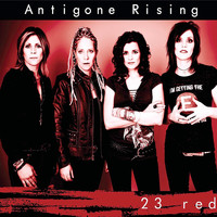 Antigone Rising - 23 Red