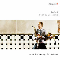 Arno Bornkamp - Dance: Bach bei Bornkamp