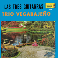 Trio Vegabajeño - Las Tres Guitarras