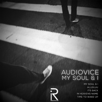 AudioVice - My Soul & I