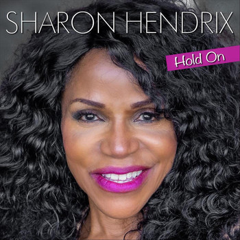 Sharon Hendrix - Hold On