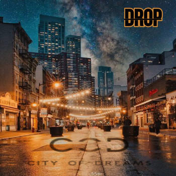 DROP - City Of Dreams (Explicit)