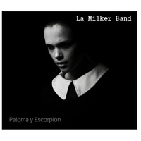 La Milker Band - Paloma y Escorpión (Explicit)