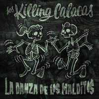 Los Killling Calacas - La Danza de los Malditos