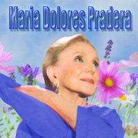 Maria Dolores Pradera - Maria Dolores Pradera