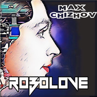 Max Chizhov - Robolove