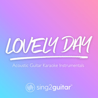 Sing2Guitar - Lovely Day (Acoustic Guitar Karaoke Instrumentals)